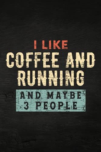 Guitar Tab Notebook - I Like Coffee And Running And Maybe 3 People Vintage Running Meme: Guitar Tablature Writing Paper With Chord Fingering Charts, ... Musicians, Teachers And Students,Home