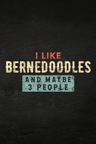 Guitar Tab Notebook - I Like Bernedoodles And Maybe 3 People Funny Dog Lover Gift Nice: Guitar Tablature Writing Paper With Chord Fingering Charts, ... Musicians, Teachers And Students,Home B