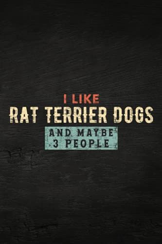 Guitar Tab Notebook - Funny I Like Rat Terrier Dogs And Maybe 3 People Family: Guitar Tablature Writing Paper With Chord Fingering Charts, Sheet ... Musicians, Teachers And Students,Home Budget