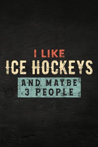 Guitar Tab Notebook - I Like Ice Hockeys And Maybe Like 3 People Funny Hockey Funny: Guitar Tablature Writing Paper With Chord Fingering Charts, ... Musicians, Teachers And Students,Home Budg
