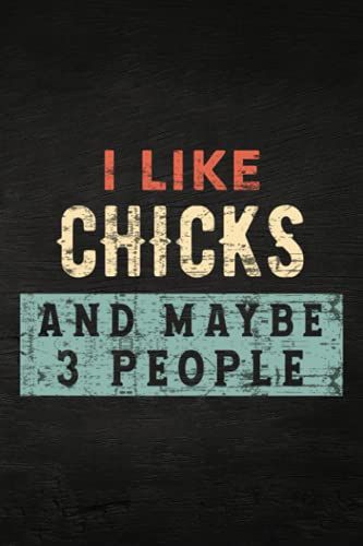 Guitar Tab Notebook - I Like Chicks And Maybe Like 3 People - Gifts For Farmers Pretty: Guitar Tablature Writing Paper With Chord Fingering Charts, ... Musicians, Teachers And Students,Home B