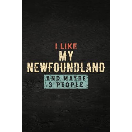 Guitar Tab Notebook - I Like My Newfoundland And Maybe Like 3 People Dog Lover Pretty: Guitar Tablature Writing Paper With Chord Fingering Charts, ... Musicians, Teachers And Students,Home Bu