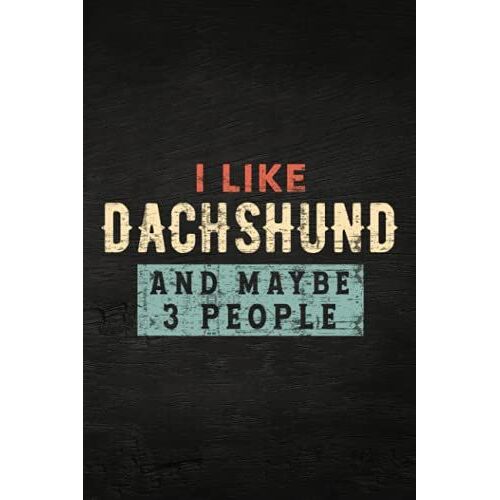 Guitar Tab Notebook - I Like My Dachshund And Maybe Like 3 People Dog Lover Gifts Saying: Guitar Tablature Writing Paper With Chord Fingering Charts, ... Musicians, Teachers And Students,Home
