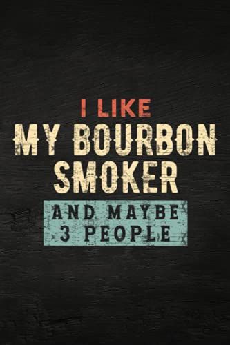 Guitar Tab Notebook - I Like My Bourbon Smoker And Maybe 3 People: Guitar Tablature Writing Paper With Chord Fingering Charts, Sheet Music Staff ... Musicians, Teachers And Students,Home Budget