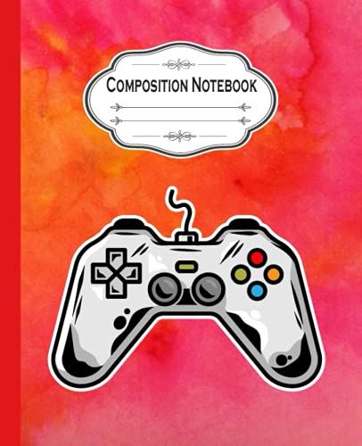 Video Game Composition Notebook: Wide Ruled Composition Notebook Journal For Kids, Teens, Adults, And Gamers With A Game Controller Theme