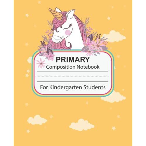 Primary Composition Notebook For Kindergarten Students: Daily Creative Exercise Writing Journal For Kids Grade K-2 Student Boys And Girls (Kids Unicorn Composition Notebooks)