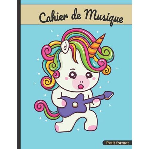 Cahier De Musique: 17 X 22 Cm Petit Format, 48 Pages | Carnet De Partition Vierge 10 Portées Pour Composition Et Solfège | Pour Fille, Licorne Bleue