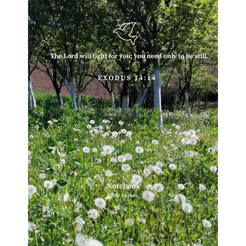 Notebook - Bible Verse - Exodus 14:14 - Version 2: The Lord Will Fight For You; You Need Only To Be Still.
