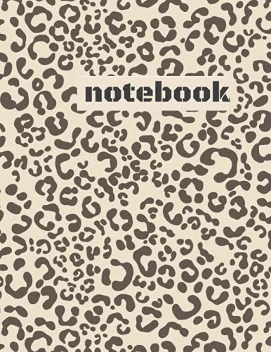 Notebook: Leopard Print Notebook - College Ruled 110 Pages - Large 8.5 X 11