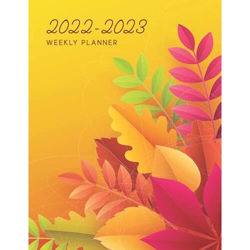 2022-2023 Weekly Planner: Pretty Simple Large 24 Months Two Year Weekly Scheduler With Notes Pages | Beautiful Colorful Flower Cover