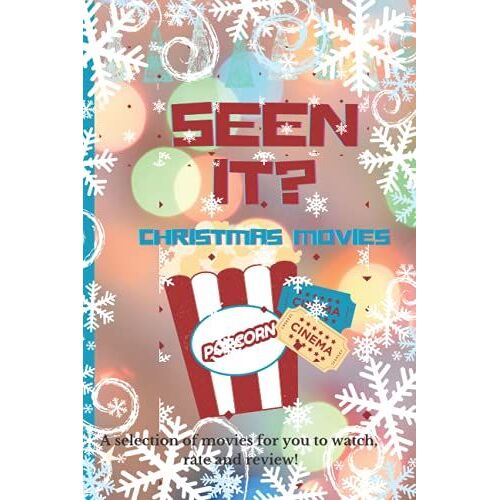 Seen It? Christmas Movies: Watch It, Rate It, Review It!