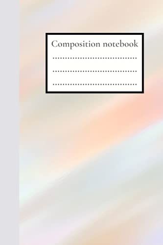 Composition Notebook : Pastel Fantasy: An Aesthetic Design With Pastel Colors