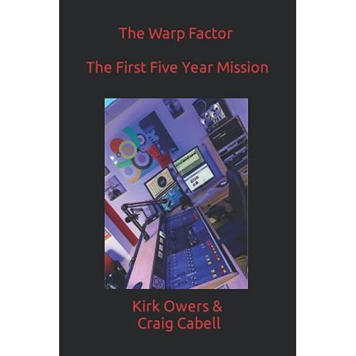 The Warp Factor: The First Five Year Mission