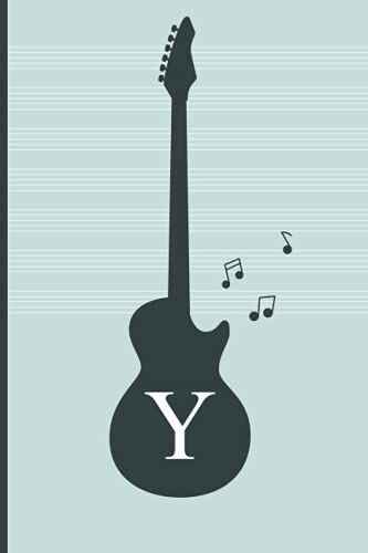 Letter Y Notebook: Initial Y Monogram Notebook, Personalized Guitar Notebook: Lined Notebook / Journal Gift, 120 Pages, 6x9, Soft Cover, Matte Finish