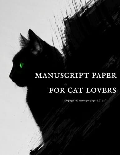 Manuscript Paper For Cat Lovers, 100 Pages Of Blank Music Sheet Paper For Piano, Guitar, Violin & Cat Lovers