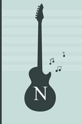 Letter N Notebook: Initial N Monogram Notebook, Personalized Guitar Notebook: Lined Notebook / Journal Gift, 120 Pages, 6x9, Soft Cover, Matte Finish