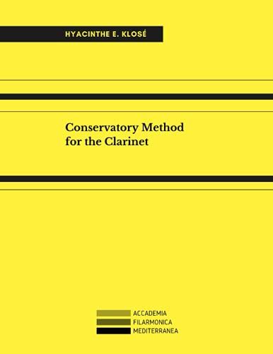 Conservatory Method For The Clarinet (Music For Clarinet)