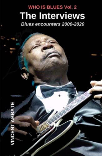 The Interviews: Blues Encounters 2000 - 2020