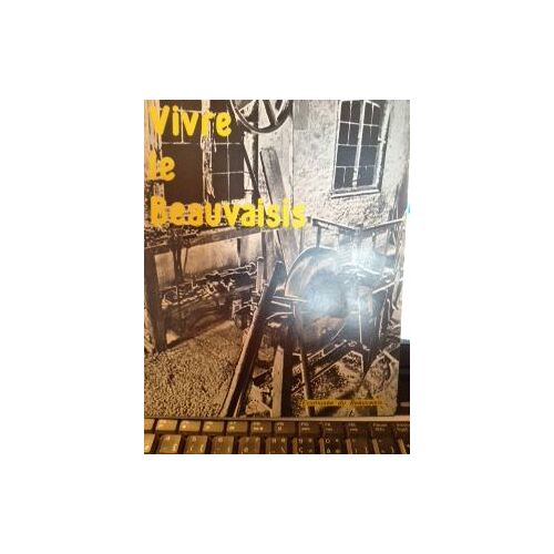 Vivre Le Beauvaisis 1