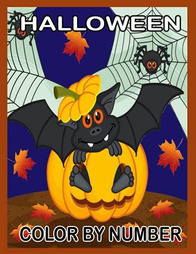 Halloween Color By Number: Happy Halloween Color By Number, Great Coloring Books For Adults Kids Creativity & Relaxation