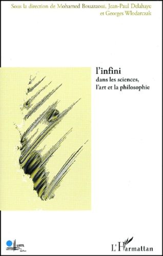 L'infini Dans Les Sciences, L'art Et La Philosophie