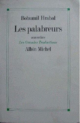 Les Palabreurs. Trad. M. Canavaggio. Postface C. Magris
