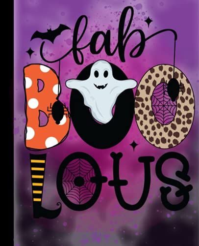 Fab Boo Lous: Halloween Lined Notebook College Ruled Paper Notebook Journal Blank Wide Lined Workbook For Girls Boys Kids Teens ... Back To School And Home College Writing Notes