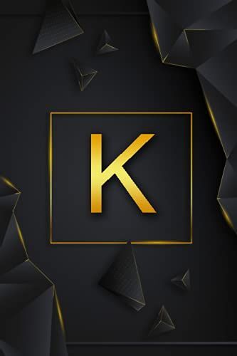 K: Monogram Initial K Luxury Notebook |6" X 9" - 110 Pages, College Ruled, For Men And Women, Gift For Friends And Family