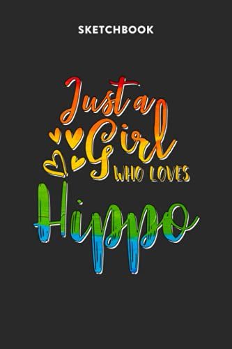 Fashion Sketchbook For Girls With Figure Templates - Just A Girl Who Loves Hippo Rainbow Design