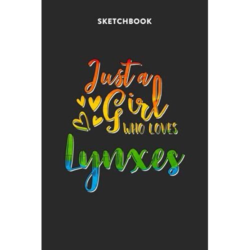Fashion Sketchbook For Girls With Figure Templates - Just A Girl Who Loves Lynxes Rainbow Design