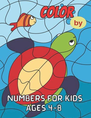 Color By Number For Kids Ages 4-8: 29 Coloring Pages