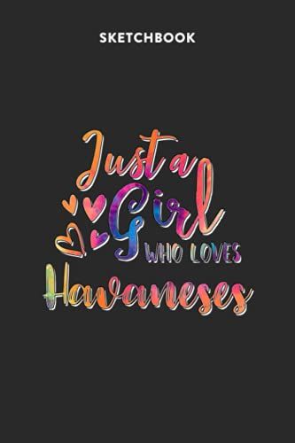 Fashion Sketchbook For Girls With Figure Templates - Just A Girl Who Loves Havaneses Tie Dye Pattern