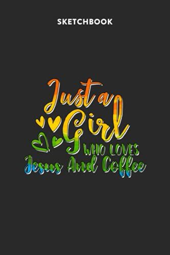 Fashion Sketchbook For Girls With Figure Templates - Just A Girl Who Loves Jesus And Coffee Rainbow Design
