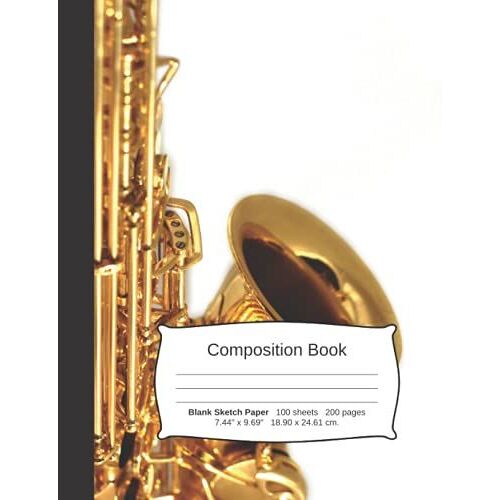 Saxophone Composition Notebook: A Sketchbook For Drawing And Doodling (Band Notebooks)