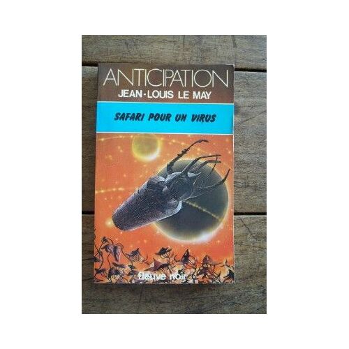 Fleuve Noir Anticipation N° 954: Safari Pour Un Virus