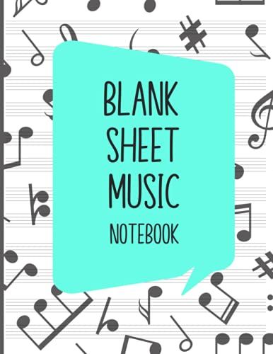 Blank Sheet Music: Music Manuscript Paper, Clefs Notebook, Composition Notebook, Blank Sheet Music Composition, Gifts For Students