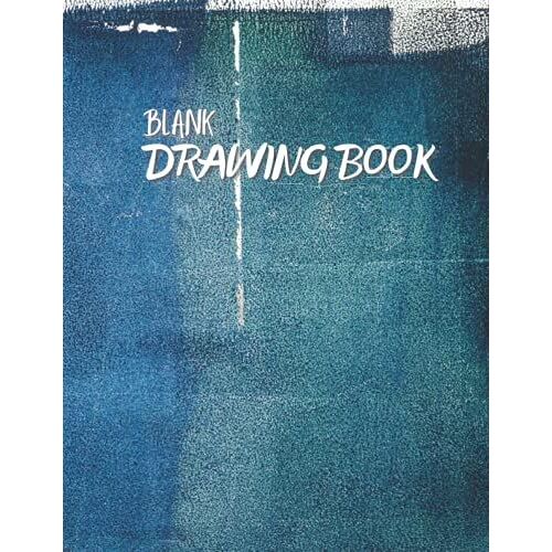 Blank Drawing Book: 150 Pages, 8.5" X 11" (A4) Large Sketchbook Journal White Paper (Cover Vol14): Empty Drawing Book, Sketchbook For Kids