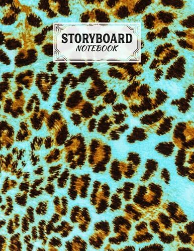 Storyboard Notebook: Cinema Notebooks For Cinema Artists With Leopard Print Cover / Notebook Sketchbook Template Panel Pages For Storytelling | Size 8.5" X 11" By Bernard John