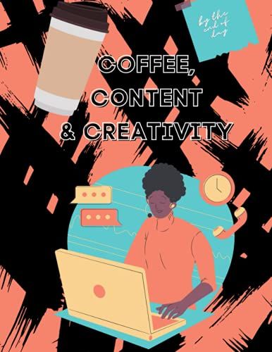 Notebook: Coffee, Content & Creativity: Composition Notebook - College Ruled 100 Pages - Large 8.5 X 11 (Black Curator Collection)