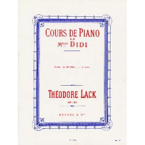 Cours De Piano De Mademoiselle Didi Piano Etudes - Volume 1