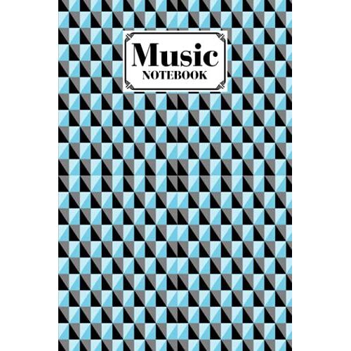 Music Notebook: Triangle Music Notebook, Music Writing Notebook | Blank Sheet Music Notebook, 120 Pages, Size 6" X 9" By Carina Rothe
