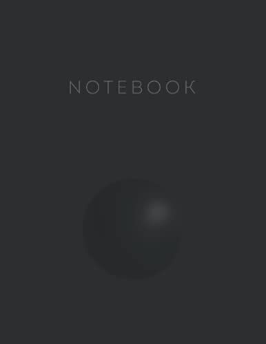 Notebook: Black Cover - Large: 8.5 X 11 - 120 Pages: College Ruled Lined Paper (Black Sphere Genesis Collection)
