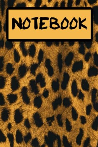 Notebook: Cheetah Print Notebook Journal- College Ruled 120 Pages Lined Paper 6x9