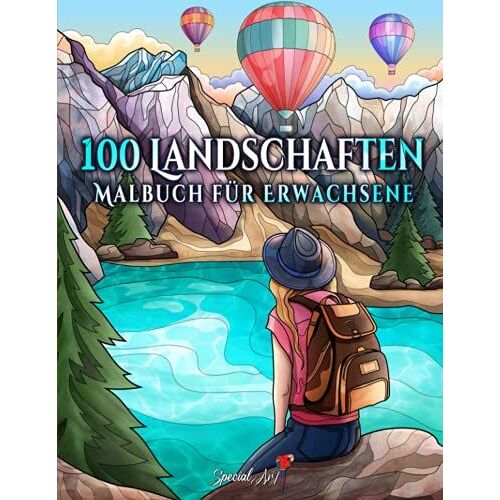 100 Landschaften: Ein Malbuch Für Erwachsene Mit Tropischen Stränden, Schöne Städte, Berge, Ländliche Landschaften Und Vieles Mehr