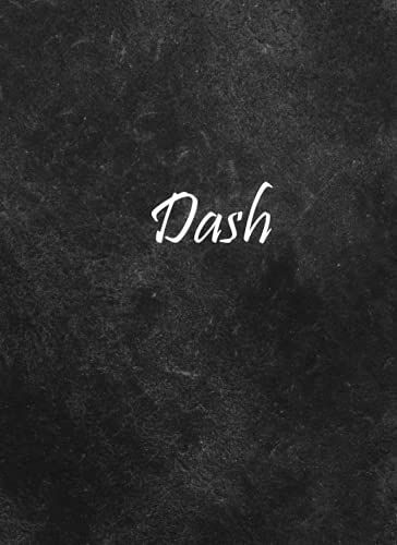 Dash: Personalized Name Notebook | Wide Ruled Paper Notebook Journal | For Teens Kids Students Girls| For Home School College | 8.5x11 Inch 160pages