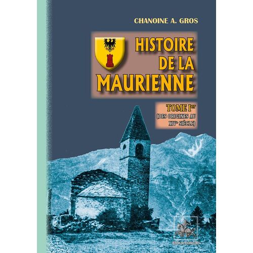 Histoire De La Maurienne (Tome Ier)
