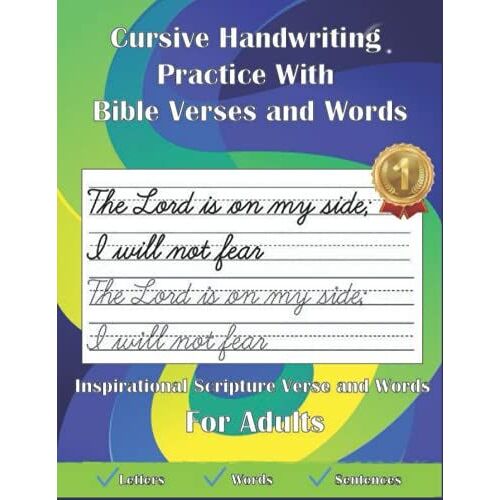 Cursive Handwriting Practice With Bible Verses And Words: Pracicce Sheets To Improve Your Penmanship & Handwriting With Inspirational Scripture Verse And Words For Adults