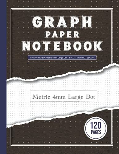 Large Dot Grid Notebook - Metric 4 Millimeter With 120 Pages, 8.5 X 11 Inch: Metric 4mm Large Dotted Grid, Large And Light Color Dot