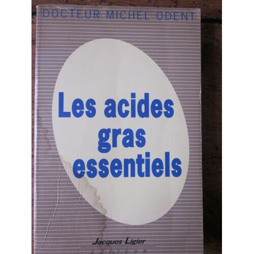 Les Acides Gras Essentiels
