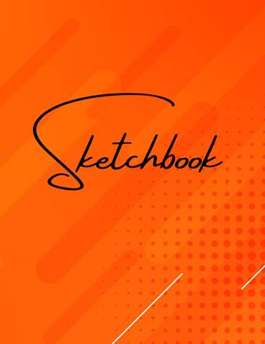 Sketchbook: Best Blank White Pages With Abstract Orange Halftone Cover For Painting, Drawing, Writing And Sketching Wide Papers 8.5 X 11, 100 Pages, ... And Girlfriend (Best Blank Sketchbooks Ever)